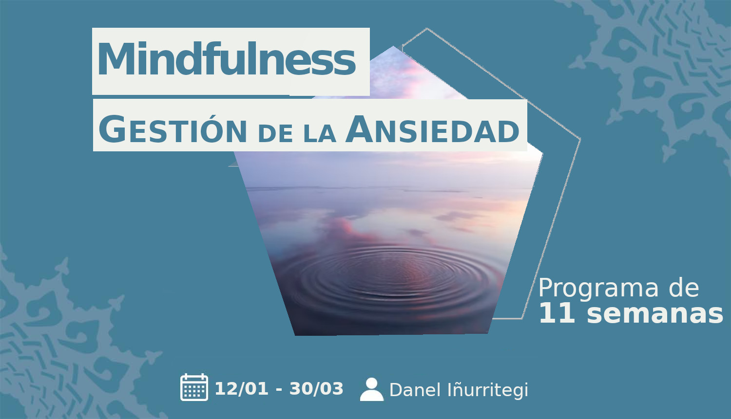 Mindfulness y gestión de la ansiedad 11 semanas