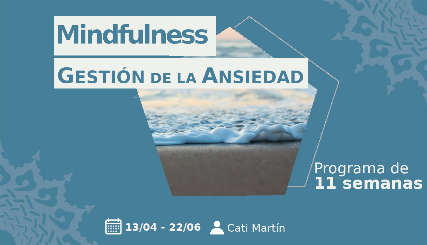 Mindfulness y gestión de la ansiedad 11 semanas