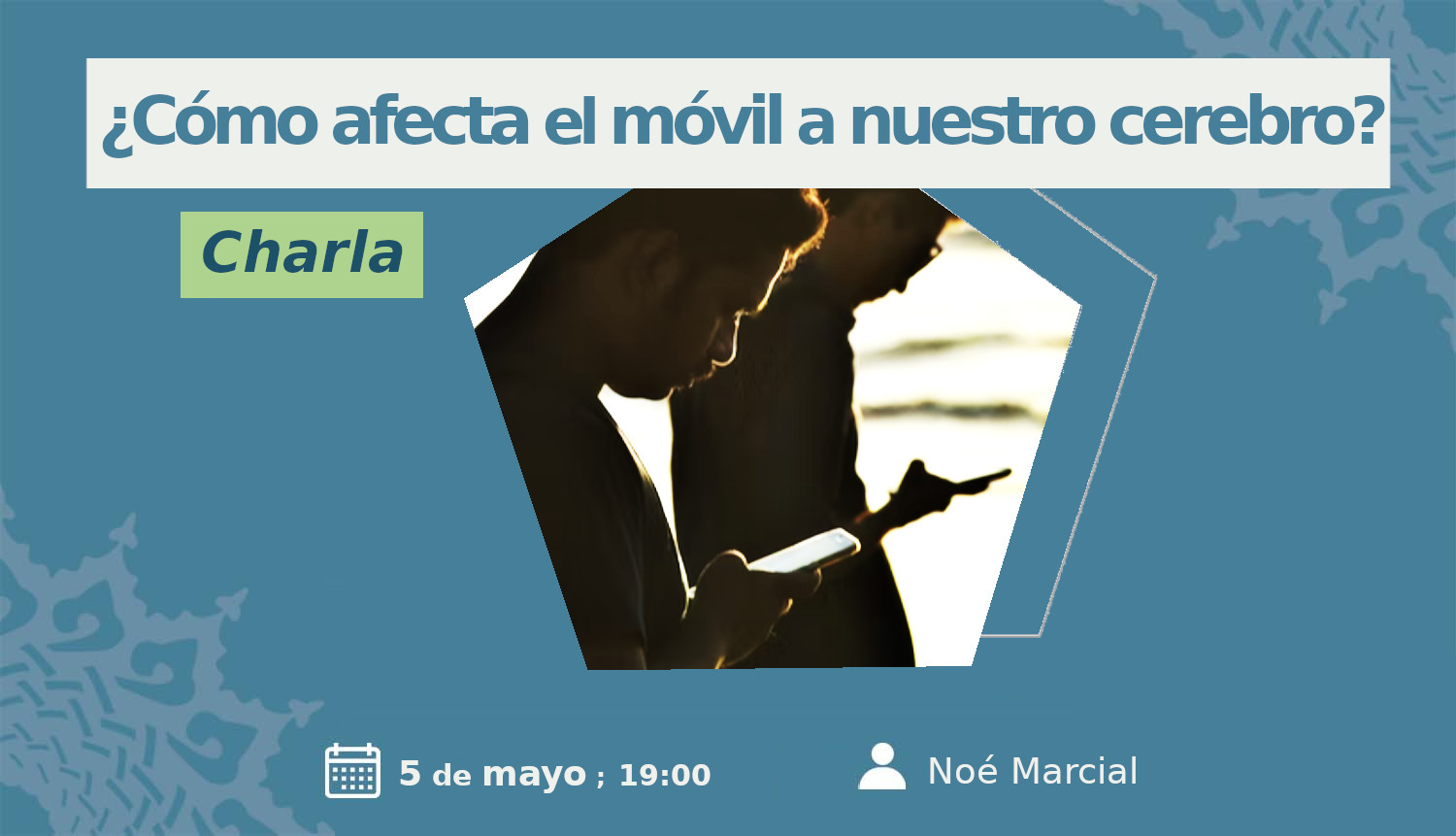Charla: Cómo afecta el móvil a nuestro cerebro