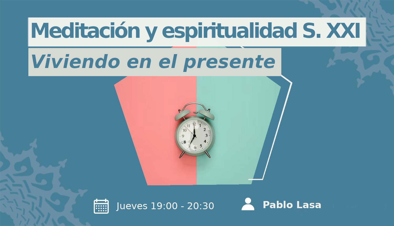 Meditación siglo XXI viviendo en el presente